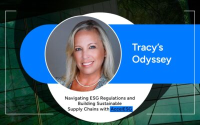 Tracy’s Odyssey: Navigating ESG Regulations and Building Sustainable Supply Chains with AccelESG